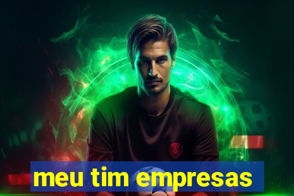 meu tim empresas